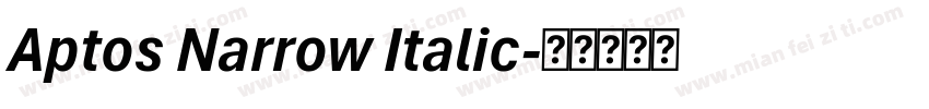 Aptos Narrow Italic字体转换